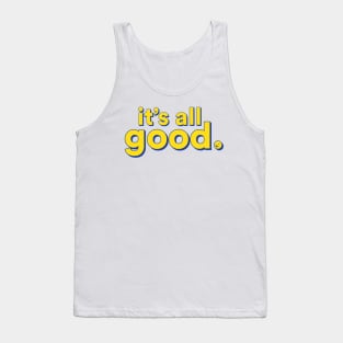 It's All Good #02 Tank Top